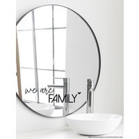 Spruch Aufkleber Für Spiegel Wand Badezimmer "We Are Family" 37 - Verschiedene Größen Und Farben von MadamePlott