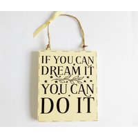 Dream It Inspirierendes Leben Zitat Wandtafel Positive Affirmation Zeichen Achtsamkeit Hauswanddekoration Motivierend Sinnvolles Geschenk Freunde von MaddisonGifts
