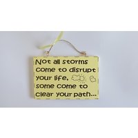 Not All Storms Befähigung Leben Zitat Wandtafel Positive Achtsamkeit Zeichen Home Wand Dekor Sinnvolle Geschenkidee Für Freunde Familie von MaddisonGifts