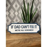 If - Can't Fix It Personalisiertes Straßenschild Im Vintage-Stil | Vatertagsgeschenk Vatertags Geschenk Für Ihn Geburtstagsgeschenk von Made2PerfectionShop