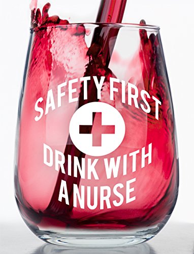 Weinglas ohne Stiel – Safety First Drink With a Nurse – Krankenschwester-Trinkgläser, ideal für Krankenschwesterwoche und Abschlussgeschenke, 480 ml Geschenkbox im Lieferumfang enthalten von Make Em Laugh