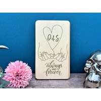 Immer Und Für Immer Personalisierte Pinky Versprechen Buche Plakette - Valentinstag Paare Personalisiertes Geschenk von MakeMePersonalised