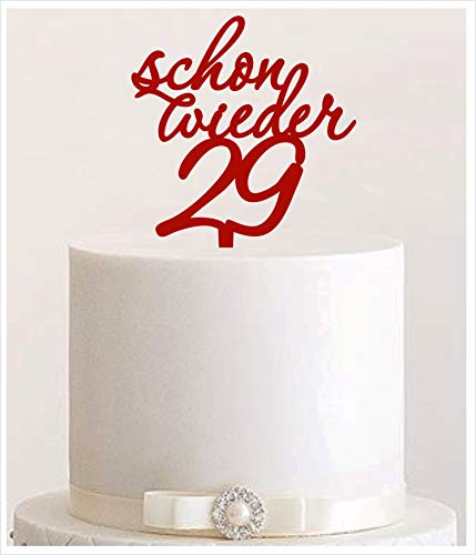 Manschin-Laserdesign Cake Topper, Schon Wieder 29 Happy Birthday Jahre Geburtstagstopper Tortentopper, Tortenstecker Geburtstag, Tortefigur Acryl, Farbwahl (Dunkelrot) von Manschin-Laserdesign