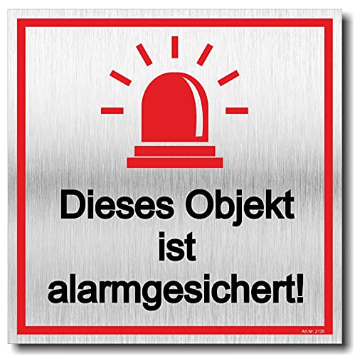 Schild Objekt ist alarmgesichert UV Druck 12 x 12cm 3mm Aluverbund Made in Germany Art.Nr. 2135 von Manschin-Laserdesign