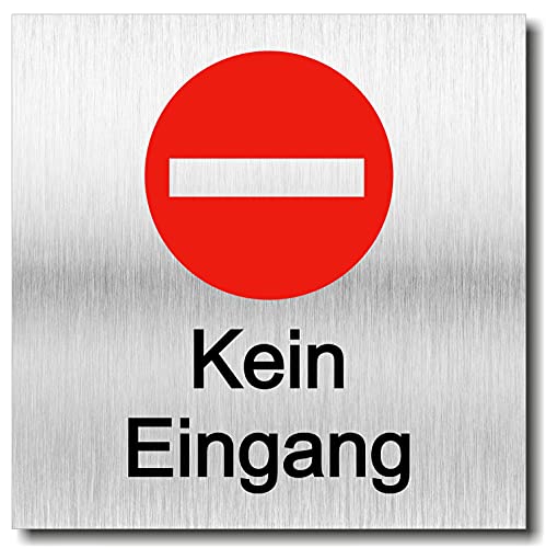 Türschild Kein Eingang UV Druck selbstklebend 12 x 12cm - 3mm Aluverbund - Made in Germany - Art.Nr. 2084 von Manschin-Laserdesign