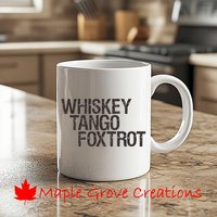 Whisky Tango Foxtrot Becher - 11 Unzen Kaffeebecher Erhältlich in Keramik Oder Kunststoff Wtf Whisky Tango Foxtrot Becher - 11 Unzen Kaffeebecher Erhältlich in Keramik Oder Kunststoff Wtf von MapleGroveCreations
