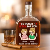 Ich Würde Einen Btch Für Sie Direkt in Die Kehle Partner Kriminalität Bestie Personalisierte Benutzerdefinierte Whiskyflasche - Geschenk Beste von MarcoArmgortStore