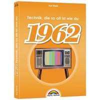 Markt & Technik 1962 - Das Geburtstagsbuch 978-3-95982-227-5 von Markt & Technik
