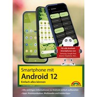 Markt & Technik Dein Smartphone mit Android 12 978-3-95982-286-2 Markt & Technik Dein Smartphone mit Android 12 978-3-95982-286-2 von Markt & Technik