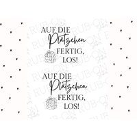 Rub-On Sticker Randlos „ Auf Die Plätzchen Fertig Los" Glänzend Und Leicht Erhaben A6 von Markuskreativ