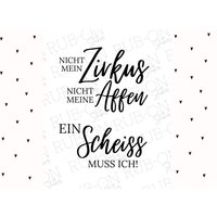 Rub-On Sticker Randlos „Nicht Mein Zirkus Nicht Meine Affen" Glänzend Und Leicht Erhaben A6 von Markuskreativ