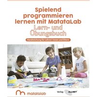 MatataLab Matata Lab Buch Spielend programmieren lernen mit MatataLab Matata Lab Buch Spielend programmieren lernen mit von MatataLab