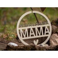 Wanddekoration Muttertag Wir Haben Dich Lieb Mama Holz Geschenkidee | Muttertagsgeschenk Deko Herz Geschenk Highlight von MatouMADE