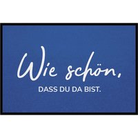 Fußmatte HOME STYLE - Design "Wie schön, dass du da bist" von Mattenlager