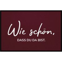 Fußmatte HOME STYLE - Design "Wie schön, dass du da bist" von Mattenlager