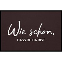 Fußmatte HOME STYLE - Design "Wie schön, dass du da bist" von Mattenlager