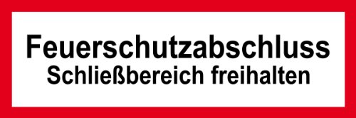 Feuerwehrschild aus Folie - Feuerschutzabschluss Schließbereich freihalten - 10 x 30 cm von Max Systems