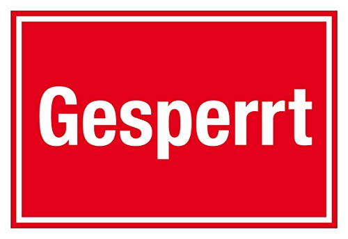 Hinweisschild - Gesperrt - Kunststoff Selbstklebend - 30 x 45 cm von Max Systems