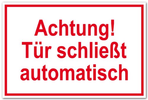 Hinweisschild aus Folie - Achtung! Tür schließt automatisch - 20 x 30 cm von Max Systems