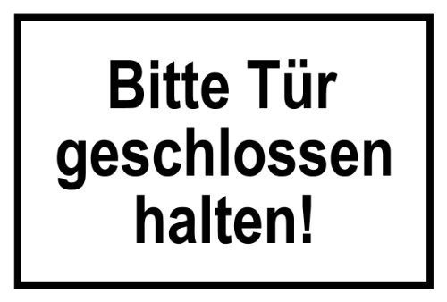 Hinweisschild aus Folie - Bitte Tür geschlossen halten! - 20 x 30 cm von Max Systems