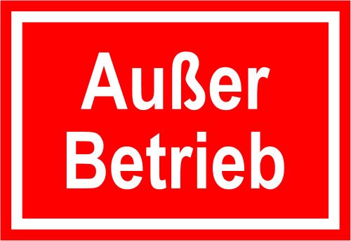 Hinweisschild aus Kunststoff - Außer Betrieb - 20 x 30 cm von Max Systems