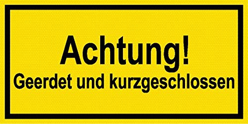 Warnschild - Achtung Geerdet und kurzgeschlossen - Aluminium selbstklebend - 20 x 40 cm von Max Systems