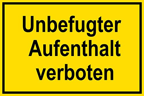 Warnschild - Unbefugter Aufenthalt verboten - Kunststoff selbstklebend - 30 x 45 cm Warnschild - Unbefugter Aufenthalt verboten - Kunststoff selbstklebend - 30 x 45 cm von Max Systems