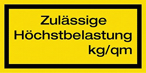 Warnschild- Zulässige Höchstbelastung - Folie selbstklebend - 20 x 40 cm von Max Systems