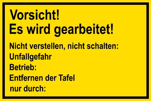 Warnschild aus Kunststoff - Vorsicht! Es wird gearbeitet! - 30 X 20 cm von Max Systems