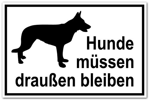 Zutrittsschild - Hunde müssen draußen bleiben - Aluminium Selbstklebend - 30 x 45 cm von Max Systems