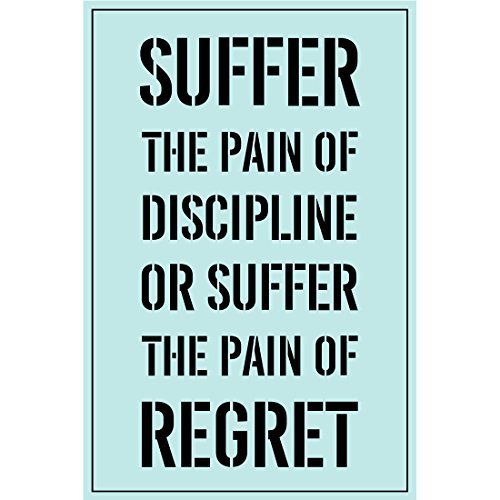 Inspirierender Slogan "Suffer The Pain Of Discipline Or Suffer The Pain Of Regret", Poster, Wandkunst, Dekor für neues Klassenzimmer, Büro, 30 cm x 45 cm von Meishe Art
