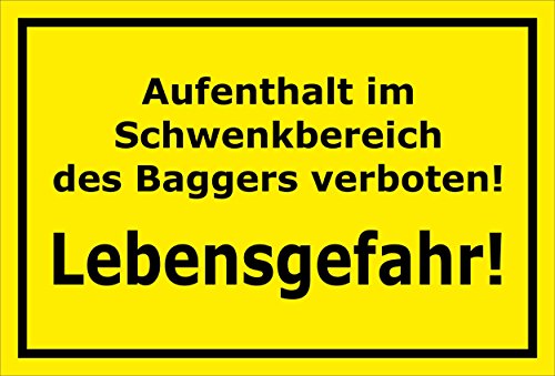 Melis Folienwerkstatt Schild Aufenthalt im Schwenkbereich des Baggers verboten – Lebensgefahr – 15x20cm, 30x20cm und 45x30cm – Bohrlöcher Aufkleber Hartschaum Aluverbund -S00151C von Melis Folienwerkstatt