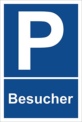 Melis-Folienwerkstatt Schild – Besucher – Parkplatzschild Parken – 15x20cm, 30x20cm und 45x30cm – Bohrlöcher Aufkleber Hartschaum Aluverbund -S00248 von Melis-Folienwerkstatt