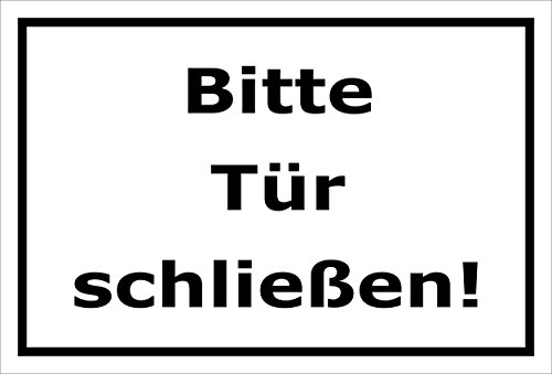 Melis Folienwerkstatt Schild Bitte Tür schließen – 15x20cm, 30x20cm und 45x30cm – Bohrlöcher Aufkleber Hartschaum Aluverbund -S00143A von Melis Folienwerkstatt