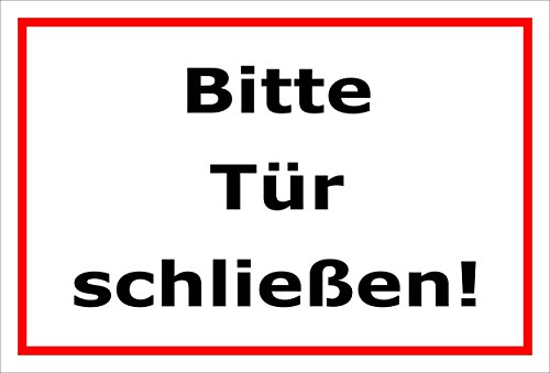 Melis Folienwerkstatt Schild Bitte Tür schließen – 15x20cm, 30x20cm und 45x30cm – Bohrlöcher Aufkleber Hartschaum Aluverbund -S00143B von Melis Folienwerkstatt