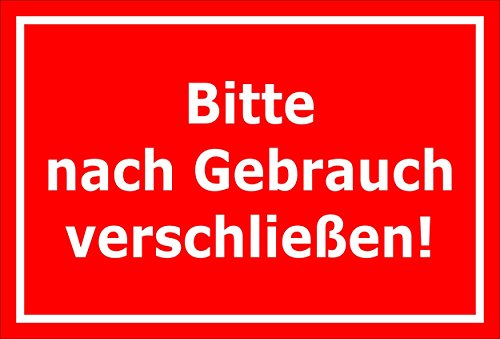 Melis-Folienwerkstatt Schild Bitte nach Gebrauch verschließen – 15x20cm, 30x20cm und 45x30cm – Bohrlöcher Aufkleber Hartschaum Aluverbund -S00133D von Melis-Folienwerkstatt