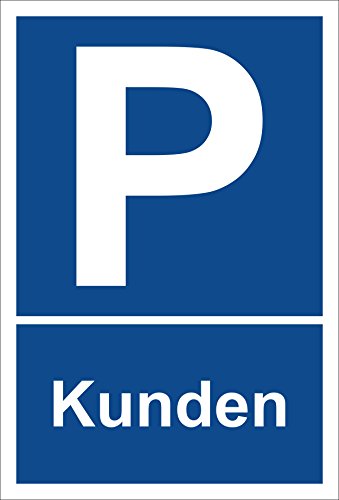 Melis Folienwerkstatt Schild – Kunden – Parkplatzschild Parken – 15x20cm, 30x20cm und 45x30cm – Bohrlöcher Aufkleber Hartschaum Aluverbund -S00247 von Melis Folienwerkstatt