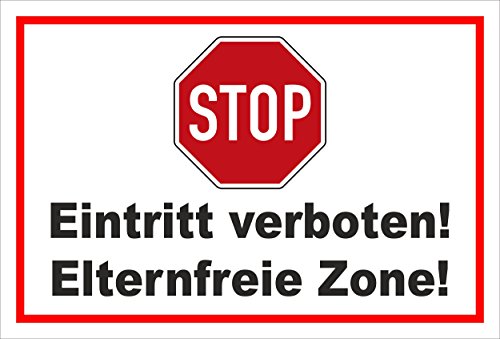 Melis-Folienwerkstatt Schild - Stop - Halt - Eintritt verboten - Eltern-freie Zone – 30x20cm | stabile 3mm Starke PVC Hartschaumplatte – S00357-011-B +++ in 20 Varianten erhältlich von Melis-Folienwerkstatt