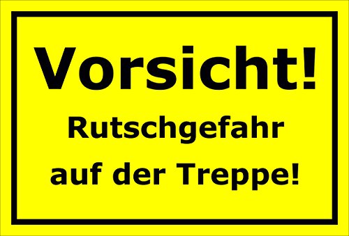 Melis Folienwerkstatt Schild – Vorsicht Rutschgefahr auf der Treppe – 15x20cm, 30x20cm und 45x30cm – Bohrlöcher Aufkleber Hartschaum Aluverbund -S00200C von Melis Folienwerkstatt