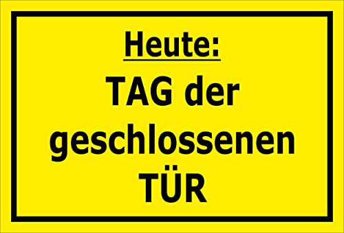 MelisFun Heute: Tag der geschlossenen Tür - lustiges Schild Geschenk-Idee Scherz-Artikel von Melis Folienwerkstatt