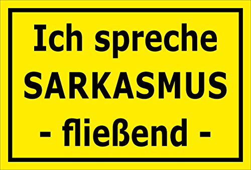 MelisFun Ich spreche Sarkasmus – fließend - lustiges Schild Geschenk-Idee Scherz-Artikel von Melis-Folienwerkstatt