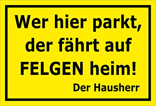 MelisFun Wer Hier parkt, der fährt auf Felgen heim - lustiges Schild Geschenk-Idee Scherz-Artikel von Melis-Folienwerkstatt