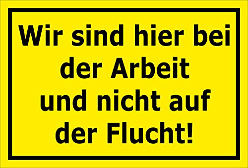 MelisFun Wir sind Hier auf der Arbeit Nicht auf der Flucht - lustiges Schild Geschenk-Idee Scherz-Artikel MelisFun Wir sind Hier auf der Arbeit Nicht auf der Flucht - lustiges Schild Geschenk-Idee Scherz-Artikel von Melis-Folienwerkstatt