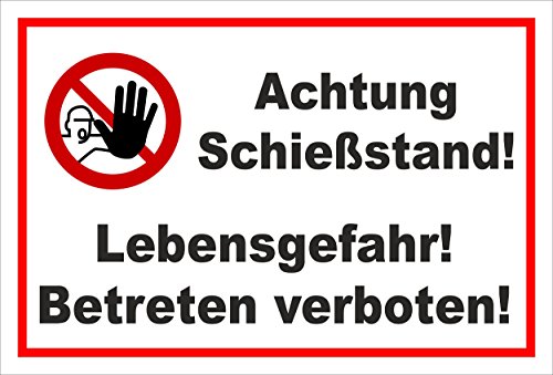 Schild - Achtung Schießstand! - Lebensgefahr! Betreten verboten! - entspr. DIN ISO 7010 / ASR A1.3 – 45x30cm | stabile 3mm starke PVC Hartschaumplatte – S00356-021-B +++ in 20 Varianten erhältlich von Melis-Folienwerkstatt