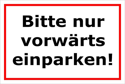 Melis Folienwerkstatt Schild Bitte nur vorwärts einparken - 30x20cm - 3mm Aluverbund – 20 VAR S00245-090-B von Melis Folienwerkstatt