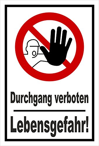 Schild - Durchgang verboten - Lebensgefahr! - entspr. DIN ISO 7010 / ASR A1.3 – 15x10cm mit Bohrlöchern | stabile 3mm starke PVC Hartschaumplatte – S00356-024-A +++ in 20 Varianten erhältlich von Melis-Folienwerkstatt