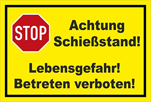 Schild - Stop - Halt - Achtung Schießstand - Lebensgefahr - Betreten verboten – 45x30cm mit Bohrlöchern | stabile 3mm starke PVC Hartschaumplatte – S00357-013-C +++ in 20 Varianten erhältlich von Melis-Folienwerkstatt