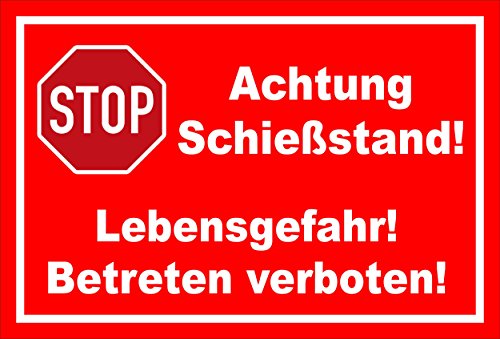 Schild - Stop - Halt - Achtung Schießstand - Lebensgefahr - Betreten verboten – 45x30cm mit Bohrlöchern | stabile 3mm starke PVC Hartschaumplatte – S00357-013-D +++ in 20 Varianten erhältlich von Melis-Folienwerkstatt
