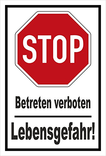 Melis-Folienwerkstatt Schild - Stop - Halt - Betreten verboten - Lebensgefahr – 30x20cm | stabile 3mm Starke PVC Hartschaumplatte – S00357-015-A +++ in 20 Varianten erhältlich von Melis-Folienwerkstatt
