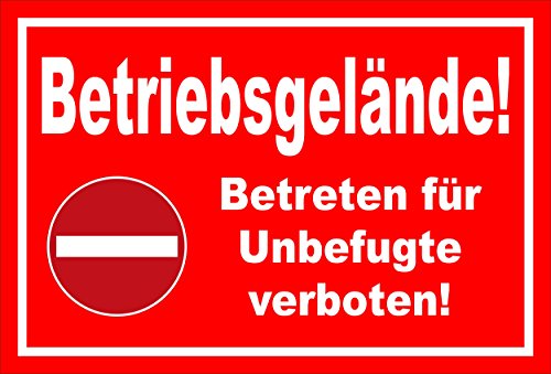 Schild - Verbot der Einfahrt - Betriebsgelände - Betreten für Unbefugte verboten – 45x30cm mit Bohrlöchern | stabile 3mm starke PVC Hartschaumplatte – S00358-011-D +++ in 20 Varianten erhältlich von Melis-Folienwerkstatt